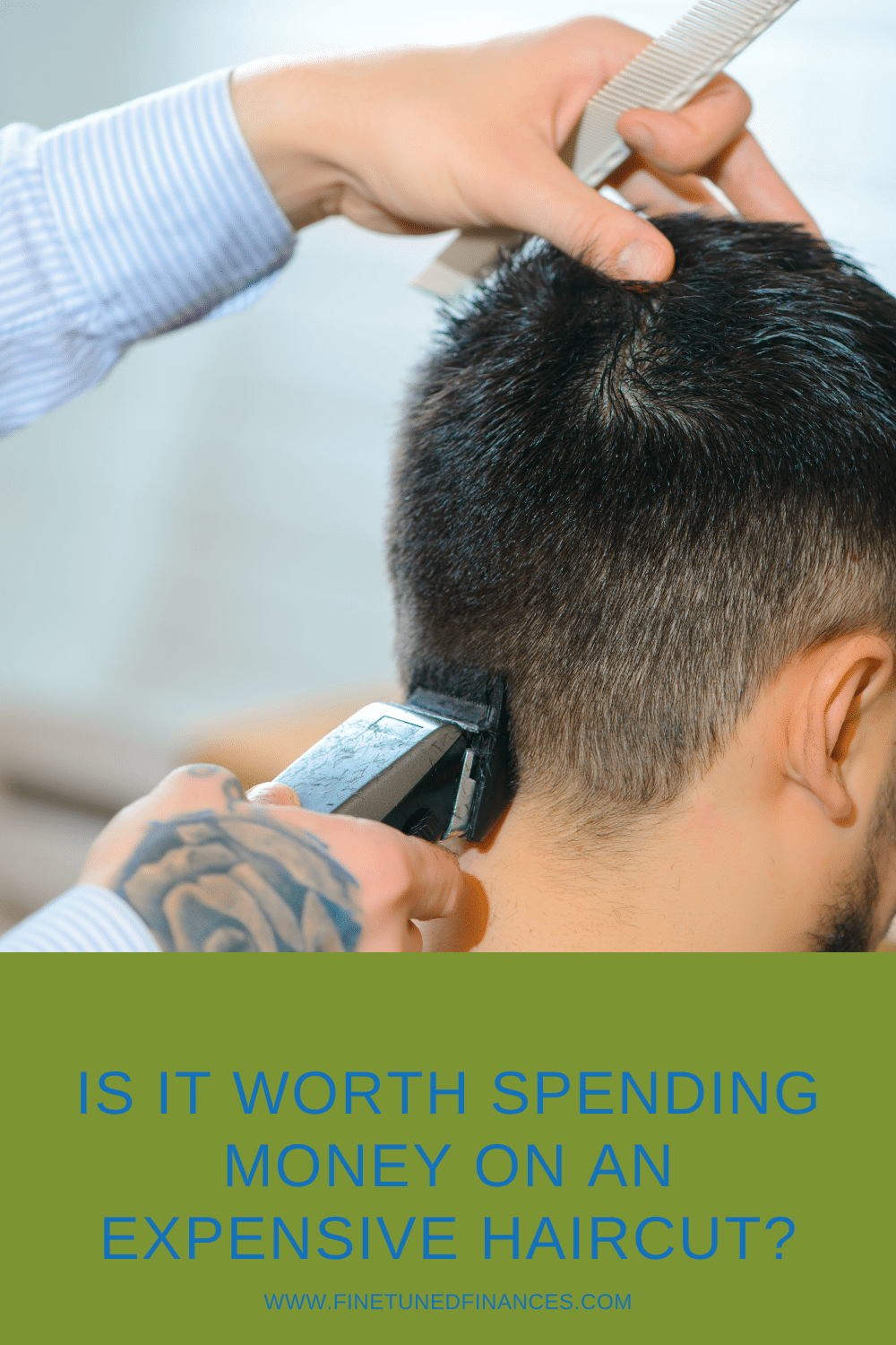 Is It Worth Spending Money on an Expensive Haircut